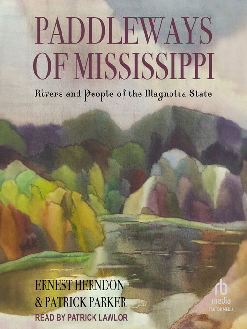 Title details for Paddleways of Mississippi by Ernest Herndon - Available
